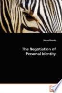 The Negotiation of Personal Identity