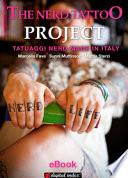 The nerd tattoo project. Tatuaggi nerd made in Italy. Ediz. illustrata