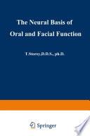 The Neural Basis of Oral and Facial Function