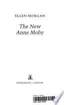 The New Anne Moby