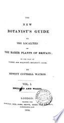 The New Botanist's Guide to the Localities of the Rarer Plants of Britain