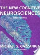 The New Cognitive Neurosciences