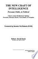 The New Craft of Intelligence, Personal, Public, & Political