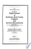 The New England Descendants of the Immigrant Ralph Farnum of Rochester, Kent County, England, and Ipswich, Massachusetts