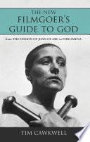 The New Filmgoer's Guide to God