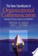 The New Handbook of Organizational Communication