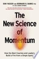 The New Science of Momentum