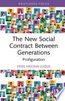 The New Social Contract Between Generations