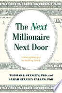 The Next Millionaire Next Door