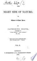 The Night Side of Nature: Or Ghosts and Ghost Seers