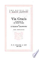 The Novels of F. Marion Crawford: Via crucis