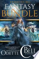 The Odette C. Bell Fantasy Bundle