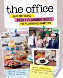 The Office: The Official Party Planning Guide to Planning Parties