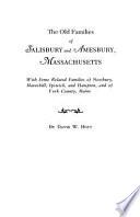 The Old Families of Salisbury and Amesbury, Massachusetts