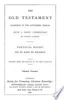 The Old Testament ; According to the Authorized Version: Poetical books: Job to Song of Solomon