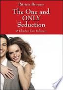 The One and ONLY Seduction