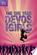The One Year Devos for Girls
