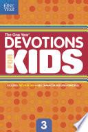 The One Year Devotions for Kids #3