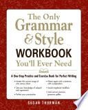 The Only Grammar & Style Workbook You'll Ever Need