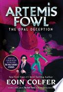 The Opal Deception (Artemis Fowl, Book 4)