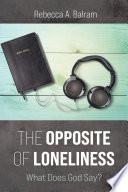 The Opposite of Loneliness