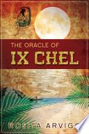 The Oracle of Ix Chel