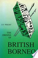 The Origins of British Borneo