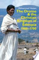 The Oromo and the Christian Kingdom of Ethiopia