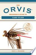 The Orvis Beginner's Guide to Carp Flies