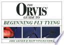 The Orvis Guide to Beginning Fly Tying
