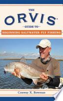 The Orvis Guide to Beginning Saltwater Fly Fishing