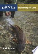 The Orvis Guide to Fly Fishing for Carp