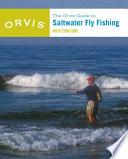 The Orvis Guide to Saltwater Fly Fishing, New and Revised