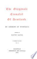 The Orygynale Chronykil of Scotland