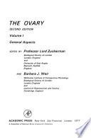 The Ovary: General aspects. v. 2 Physiology. v.3 Regulation of Oogenesis and Steroidogenesis