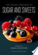 The Oxford Companion to Sugar and Sweets