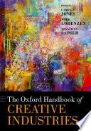 The Oxford Handbook of Creative Industries