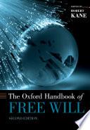 The Oxford Handbook of Free Will