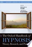 The Oxford Handbook of Hypnosis