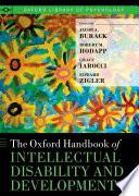 The Oxford Handbook of Intellectual Disability and Development