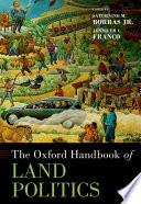 The Oxford Handbook of Land Politics