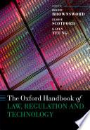The Oxford Handbook of Law, Regulation and Technology