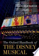 The Oxford Handbook of the Disney Musical