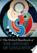 The Oxford Handbook of the History of Linguistics