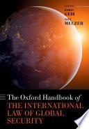 The Oxford Handbook of the International Law of Global Security