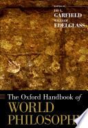 The Oxford Handbook of World Philosophy