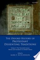 The Oxford History of Protestant Dissenting Traditions, Volume V