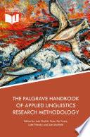 The Palgrave Handbook of Applied Linguistics Research Methodology