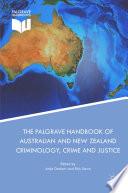 The Palgrave Handbook of Australian and New Zealand Criminology, Crime and Justice