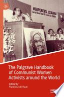 The Palgrave Handbook of Communist Women Activists around the World